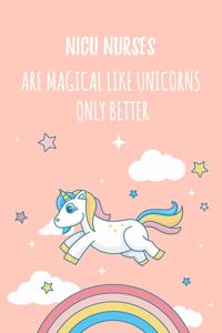NICU Nurses Are Magical Like Unicorns Only Better