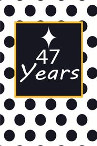47 years