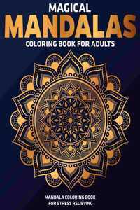 Magical Mandalas Coloring Book For Adults