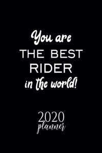 You Are The Best Rider In The World! 2020 Planner