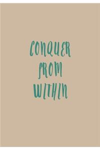 Conquer from Within