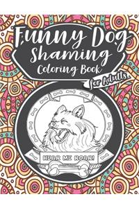 Funny Dog Shaming Coloring Book For Adults