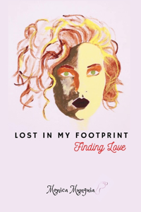 Lost In My Footprint: Finding Love