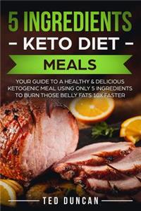 5 Ingredients Keto Diet Meals
