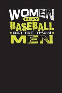 Women Play Baseball Better Than Men