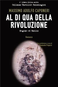 Al Di Qua Della Rivoluzione