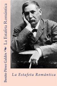 La estafeta romantica (Spanish Edition)