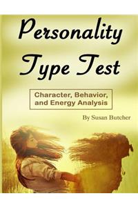Personality Type Test: Character, Behavior and Energy Analysis
