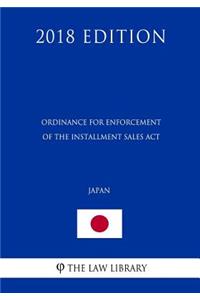 Ordinance for Enforcement of the Installment Sales Act (Japan) (2018 Edition)