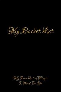 My Bucket List