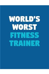 World's Worst Fitness Trainer