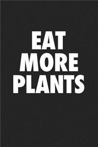 Eat More Plants
