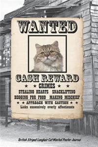 British Striped Longhair Cat Wanted Poster Journal