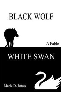Black Wolf, White Swan