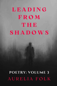 Leading From The Shadows