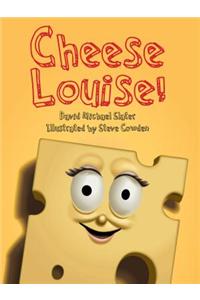 Cheese Louise