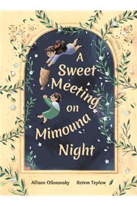 A Sweet Meeting on Mimouna Night