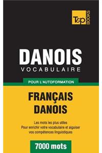 Vocabulaire Francais-Danois Pour L'Autoformation - 7000 Mots
