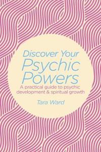 Discover Your Psychic Powers