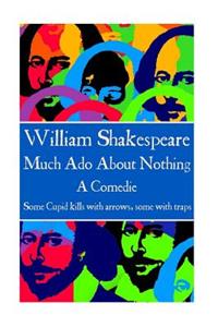 William Shakespeare - Much Ado About Nothing