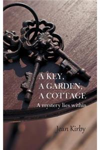 A Key, A Garden, A Cottage