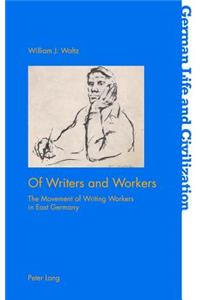 Of Writers and Workers