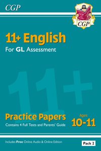 11+ GL English Practice Papers: Ages 10-11 - Pack 2 (with Parents' Guide & Online Edition)