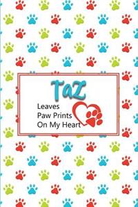 Taz Leaves Paw Prints on My Heart