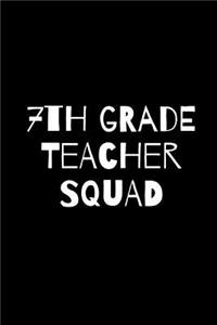 Seventh Grade Teacher Squad