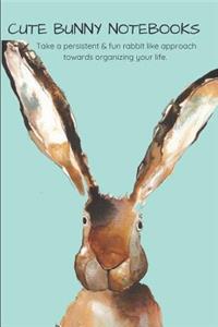 Cute Bunny Notebooks Take a Persistent & Fun Rabbit Like Approach Towards Organizing Your Life.