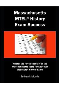 Massachusetts MTEL History Exam Success