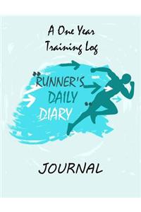 Runner's Daily Diary a One Year Training Log Journal