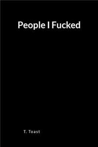 People I Fucked