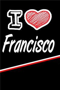 I Love Francisco