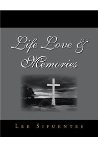 Life Love & Memories