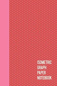 Isometric Graph Paper Notebook: 120 Pages of Equilateral Triangle Grids for Sketching, Drafting, and Design 8 1/2 x 11 Red Cover