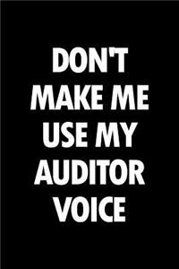 Don't Make Me Use My Auditor Voice