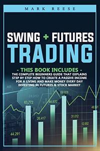 2 in 1 Swing + Futures trading