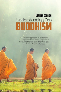 Understanding Zen Buddhism