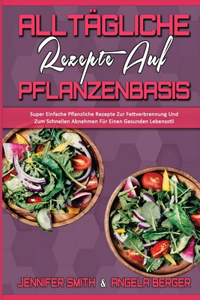 Alltägliche Rezepte Auf Pflanzenbasis