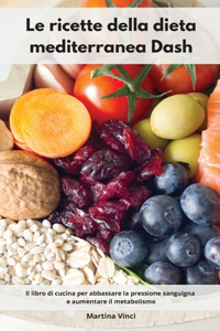 ricette della dieta mediterranea Dash