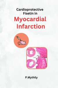 Cardioprotective Fisetin in Myocardial Infarction