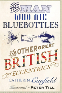 Man Who Ate Bluebottles