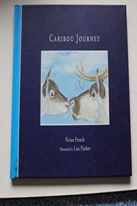 Caribou Journey (Fantastic Journeys S.)