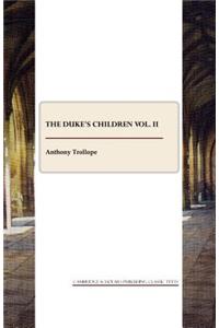 The Duke's Children vol. II