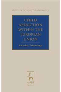 Child Abduction within the European Union