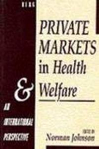 Private Markets in Health and Welfare