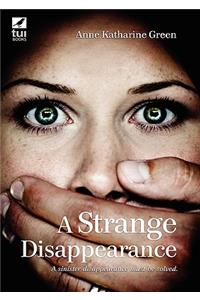 A Strange Disappearance