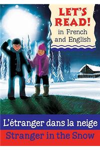 Stranger in the Snow/L'etranger dans la neige