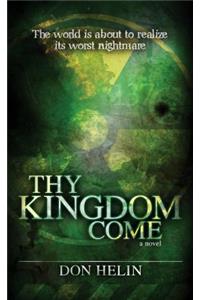 Thy Kingdom Come